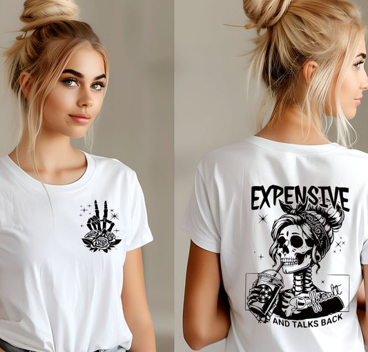 Expensive & Talks Back - Graphic T-Shirt